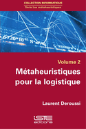 M?taheuristiques pour la logistique