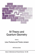 M-Theory and Quantum Geometry - Thorlacius, L�rus (Editor), and Jonsson, Thordur (Editor)