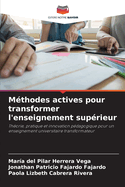 M?thodes actives pour transformer l'enseignement sup?rieur