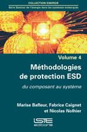 M?thodologies de protection ESD: Du composant au syst?me