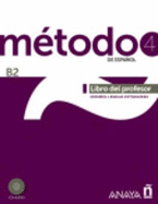 M?todo 4 de espa�ol. Libro del profesor B2