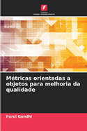 M?tricas orientadas a objetos para melhoria da qualidade