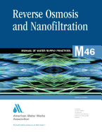 M46 Reverse Osmosis and Nanofiltration, Second Edition