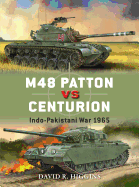 M48 Patton Vs Centurion: Indo-Pakistani War 1965