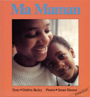 Ma Maman - Bailey, Debbie, and Huszar, Susan