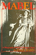 Mabel: A Biography of Mabel Dodge Luhan