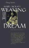 Mabel McKay: Weaving the Dream Volume 1