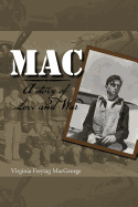 MAC: A Story of Love and War