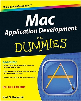 Mac Application Development for Dummies - Kowalski, Karl G