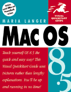 Mac OS 8.5: Visual QuickStart Guide - Langer, Maria