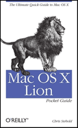 Mac OS X Lion Pocket Guide: The Ultimate Quick Guide to Mac OS X