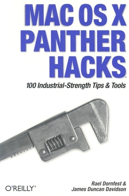 Mac OS X Panther Hacks - Dornfest, Rael, and Davidson, James Duncan