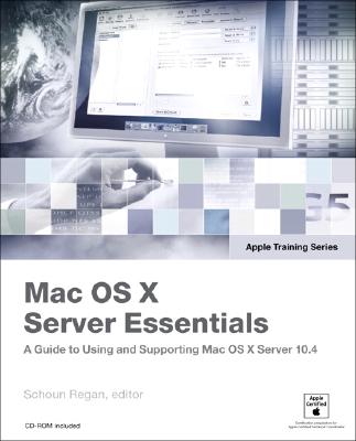 Mac OS X Server Essentials - Regan, Schoun P (Editor)