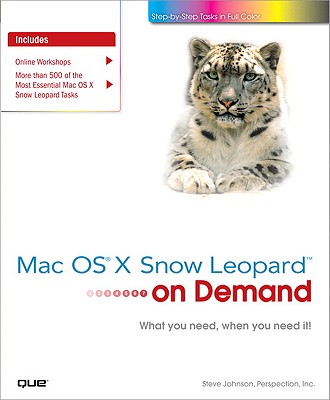 Mac OS X Snow Leopard on Demand - Johnson, Steve, and Perspection Inc, Steve, and Perspection Inc, First_unknown