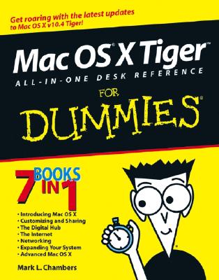 Mac OS X Tiger All-In-One Desk Reference for Dummies - Chambers, Mark L
