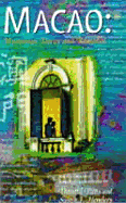 Macao: Mysterious Decay and Romance
