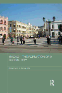 Macao - the Formation of a Global City