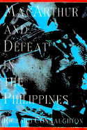 MacArthur and Defeat in the Philippines