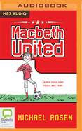 Macbeth United: A Football Tragedy