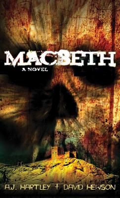Macbeth - Hewson, David, and Hartley, A J