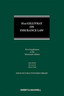 MacGillivray on Insurance Law - Birds, Professor John (Editor), and Milnes, Simon (Editor)