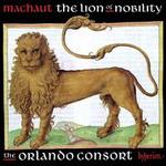 Machaut: The Lion of Nobility
