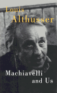 Machiavelli and Us