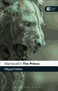 Machiavelli's 'The Prince': A Reader's Guide