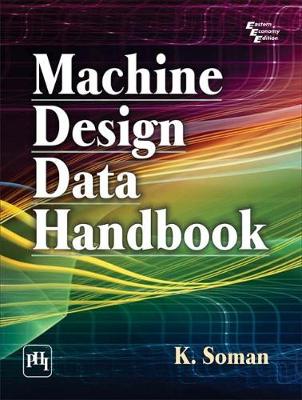 Machine Design Data Handbook - Soman, K.