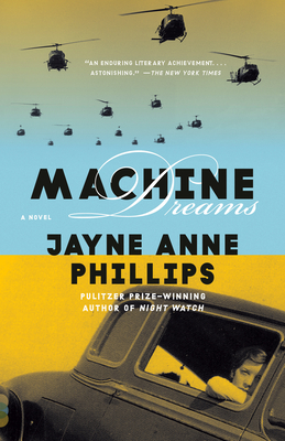 Machine Dreams - Phillips, Jayne Anne