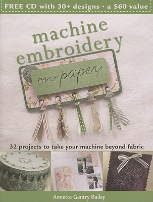 Machine Embroidery on Paper - Bailey, Annette