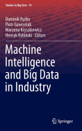 Machine Intelligence and Big Data in Industry