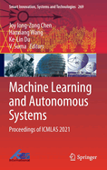 Machine Learning and Autonomous Systems: Proceedings of ICMLAS 2021