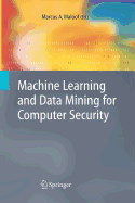 Machine Learning and Data Mining for Computer Security: Methods and Applications