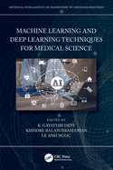 Machine Learning and Deep Learning Techniques for Medical Science