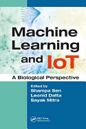 Machine Learning and Iot: A Biological Perspective