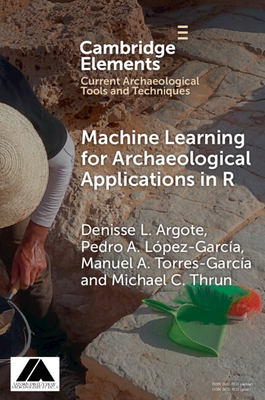 Machine Learning for Archaeological Applications in R - Argote, Denisse L., and L�pez- Garc�a, Pedro A., and Torres- Garc�a, Manuel A.