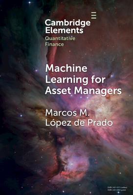 Machine Learning for Asset Managers - L�pez de Prado, Marcos M.