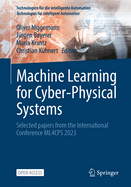Machine Learning for Cyber-Physical Systems: Selected Papers from the International Conference Ml4cps 2023