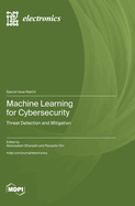 Machine Learning for Cybersecurity: Threat Detection and Mitigation