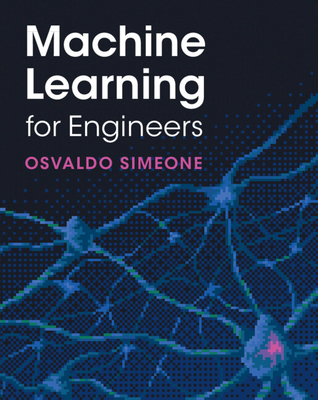Machine Learning for Engineers - Simeone, Osvaldo