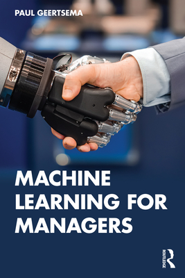 Machine Learning for Managers - Geertsema, Paul