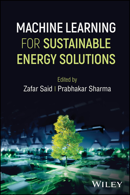 Machine Learning for Sustainable Energy Solutions - Said, Zafar