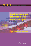 Machine Learning for Vision-Based Motion Analysis: Theory and Techniques