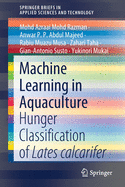 Machine Learning in Aquaculture: Hunger Classification of Lates Calcarifer