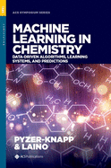 Machine Learning in Chemistry: Data-Driven Algorithms, Learning Systems, and Predictions