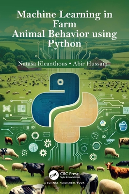 Machine Learning in Farm Animal Behavior using Python - Kleanthous, Natasa, and Hussain, Abir