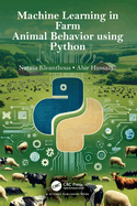 Machine Learning in Farm Animal Behavior using Python