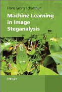 Machine Learning in Image Steganalysis