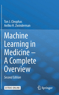 Machine Learning in Medicine - A Complete Overview